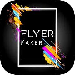 تحميل تطبيق Flyer Maker مهكر بدون إعلانات مجاناً 2026 للاندرويد