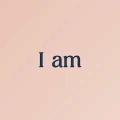 تحميل تطبيق I am – Daily affirmations مهكر بدون إعلانات مجاناً 2027 للأندرويد