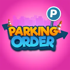تحميل لعبة Parking Order! مهكرة 2027 للأندرويد APK مجاناً