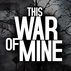 تحميل لعبة This War of Mine مهكرة 2027 للأندرويد APK مجاناً